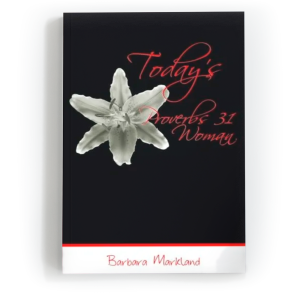 Today's Proverbs 31 Woman - Bible Study